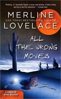 All the Wrong Moves by Merline Lovelace