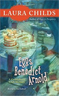 Eggs Benedict Arnold by Laura Childs