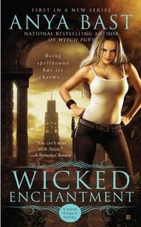 Wicked Enchantment by Anya Bast