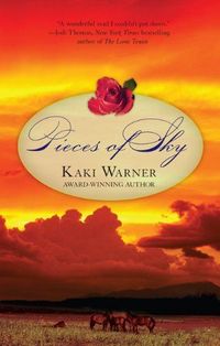 Pieces Of Sky by Kaki Warner