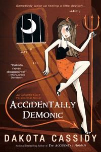 Accidentally Demonic by Dakota Cassidy