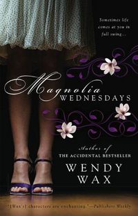 Magnolia Wednesdays by Wendy Wax