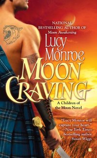 Excerpt of Moon Craving by Lucy Monroe