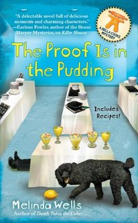 The Proof Is In The Pudding by Melinda Wells