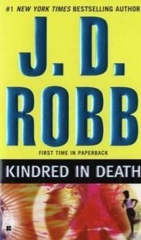 Kindred In Death by J.D. Robb