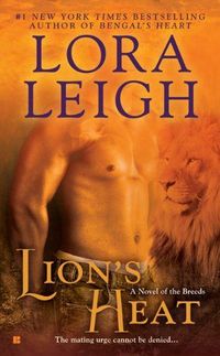 Lion's Heat by Lora Leigh