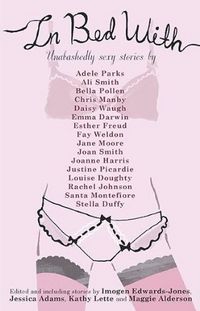 In Bed With by Jessica Adams