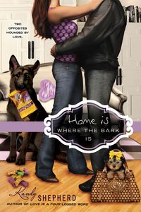 Home is Where the Bark is by Kandy Shepherd