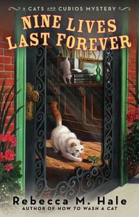 Nine Lives Last Forever by Rebecca M. Hale