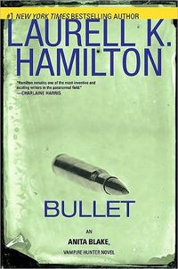 Bullet by Laurell K. Hamilton