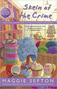 Excerpt of Skein Of The Crime by Maggie Sefton