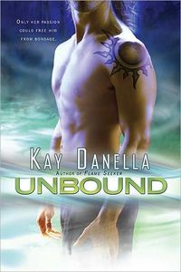 Unbound by Kay Danella