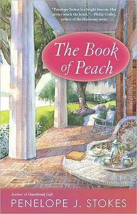 The Book Of Peach by Penelope Stokes J.