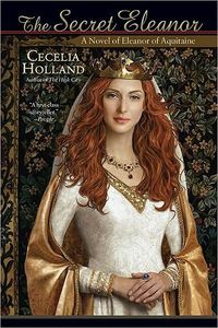 The Secret Eleanor by Cecelia Holland