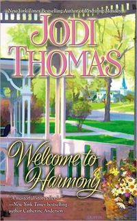 Welcome To Harmony by Jodi Thomas