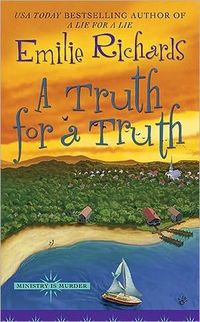 A Truth for a Truth by Emilie Richards