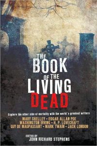 The Book Of The Living Dead by John Richard Stephens