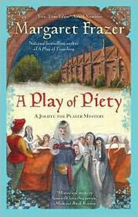 A Play Of Piety by Margaret Frazer