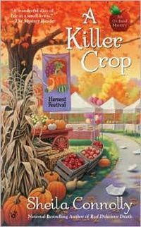 A Killer Crop by Sheila Connolly