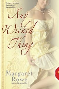 Any Wicked Thing by Margaret Rowe