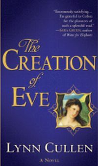 The Creation of Eve by Lynn Cullen