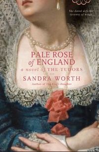 Pale Rose of England by Sandra Worth