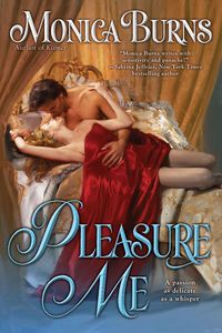 Pleasure Me by Monica Burns