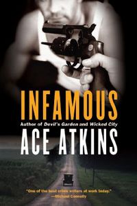 Infamous by Ace Atkins