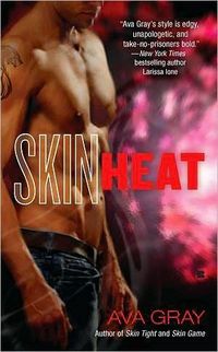 Skin Heat by Ava Gray