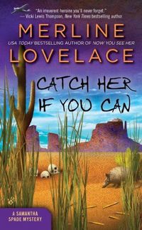 Catch Her If You Can by Merline Lovelace