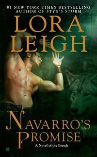 Navarro's Promise by Lora Leigh