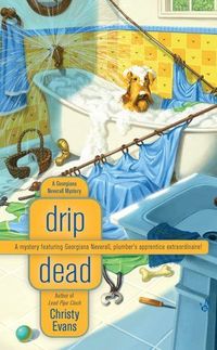 Drip Dead by Christy Evans