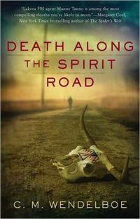 Death Along the Spirit Road by C.M. Wendelboe