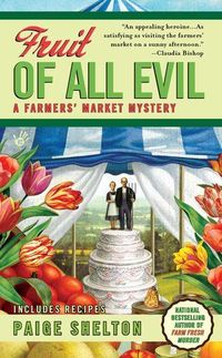Fruit Of All Evil by Paige Shelton