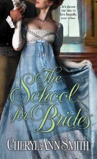 Excerpt of The School For Brides by Cheryl Ann Smith