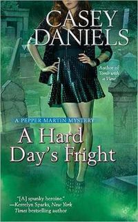 A Hard Day's Fright by Casey Daniels