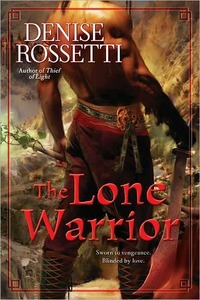 The Lone Warrior by Denise Rossetti