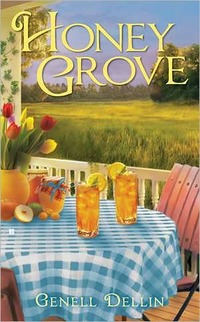 Honey Grove by Genell Dellin