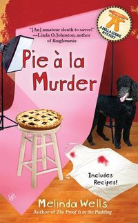Pie ? la Murder by Melinda Wells