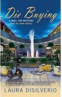 Die Buying by Laura DiSilverio