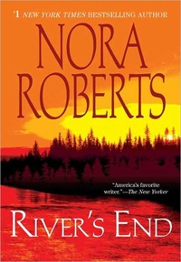 River's End by Nora Roberts