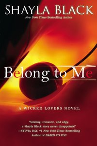Belong to Me by Shayla Black