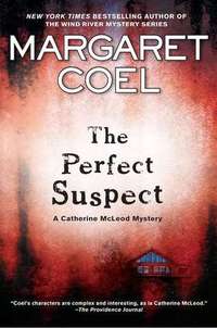 The Perfect Suspect by Margaret Coel
