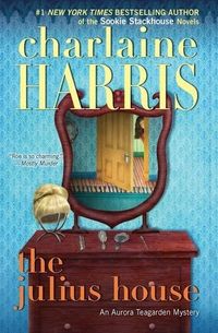 The Julius House by Charlaine Harris