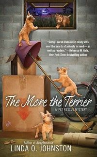 The More the Terrier by Linda O. Johnston