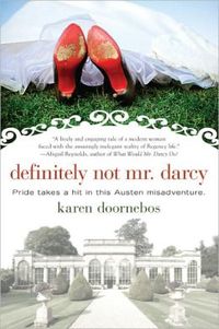 Definitely Not Mr. Darcy by Karen Doornebos