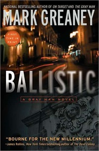 Ballistic by Mark Greaney
