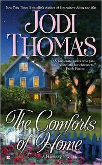 The Comforts Of Home by Jodi Thomas