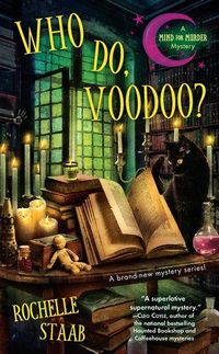 Who Do, Voodoo? by Rochelle Staab