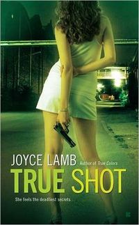 True Shot by Joyce Lamb